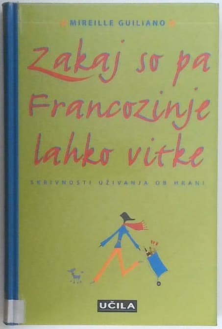 Zakaj so pa Francozinje lahko vitke