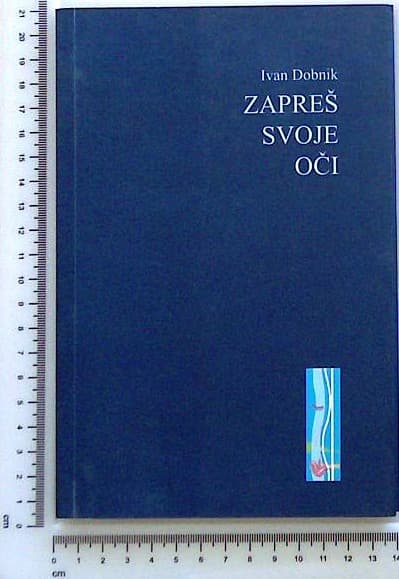 Zapreš svoje oči