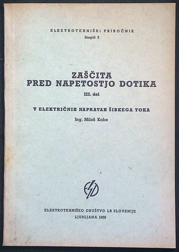 Zaščita pred napetostjo dotika III. del (v električnih napravah šibkega toka)
