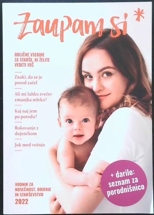 Zaupam si. (Vodnik za nosečnost, dojenje in starševstvo) 2022