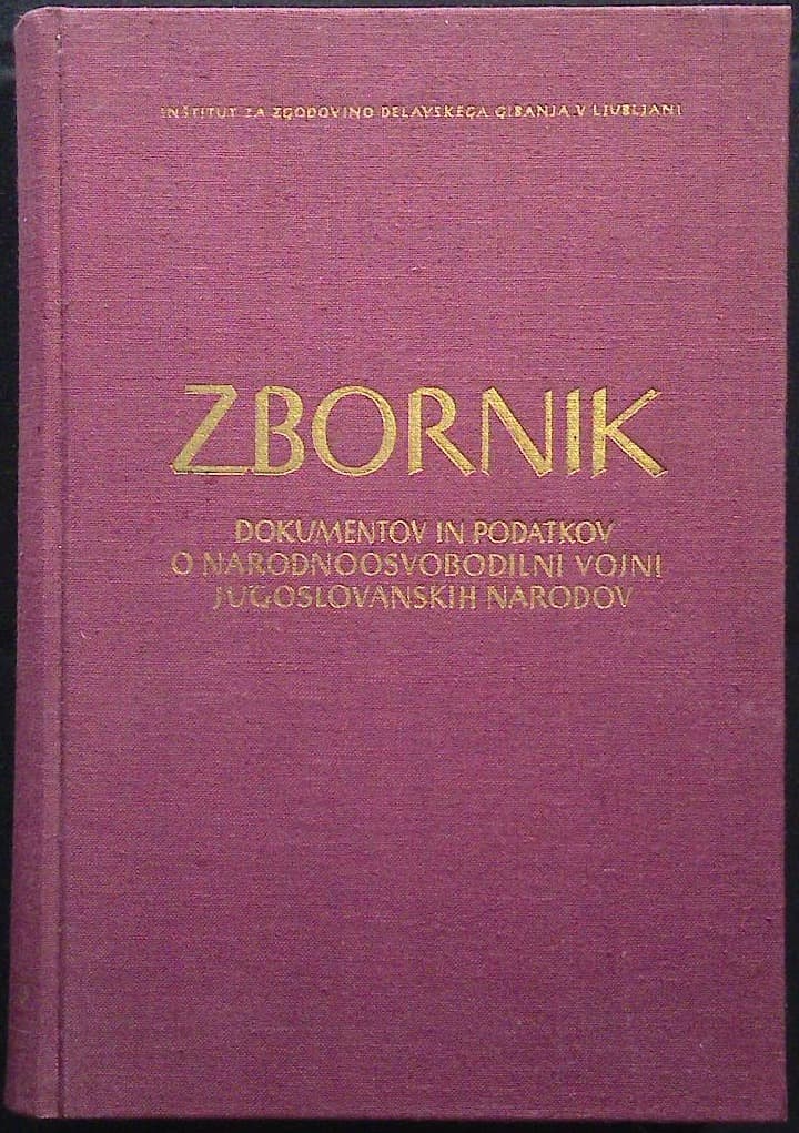 Zbornik dokumentov in podatkov o narodnoosvobodilni vojni Jugoslovanskih narodov - del VI, knjiga 10