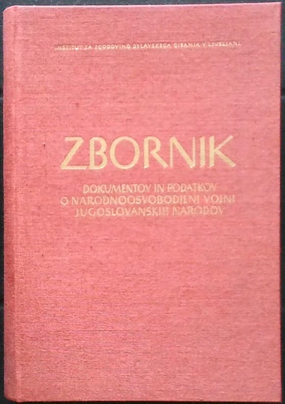 Zbornik dokumentov in podatkov o narodnoosvobodilni vojni Jugoslovanskih narodov - del VI, knjiga 4