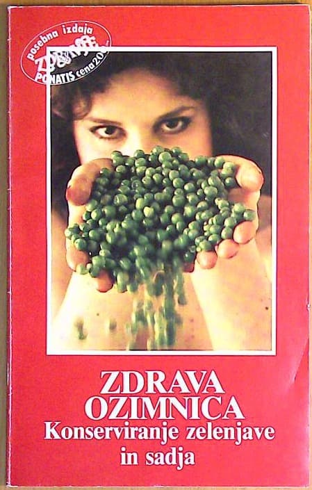 Zdrava ozimnica - Konzerviranje sadja in zelenjave